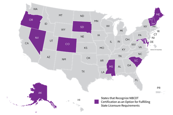 This US map shows the states that accept NBCOT certification as an option for fulfilling state licensure requirements: Alaska, Colorado, Maryland, Montana, New Hampshire, New Mexico, Oregon, South Carolina, South Dakota, and Vermont.